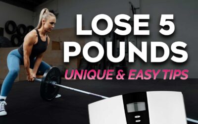 How To Lose 5 Pounds – Unique, Easy & Effortless Tips!